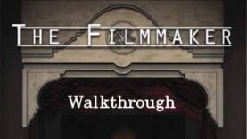 The Filmmaker Walkthrough