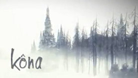 Kôna Trailer, Dev Video, Screens, Info